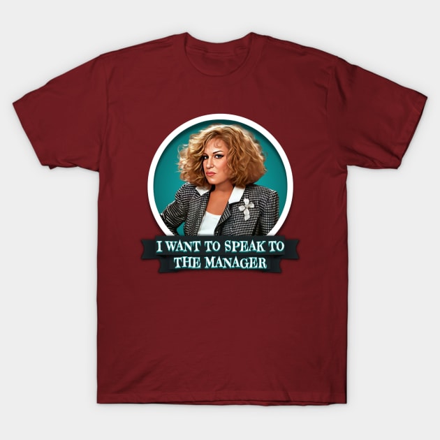 Bette Midler - I want to speak to the manager T-Shirt by Zbornak Designs